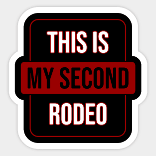 This is my second rodeo \ V2 Sticker